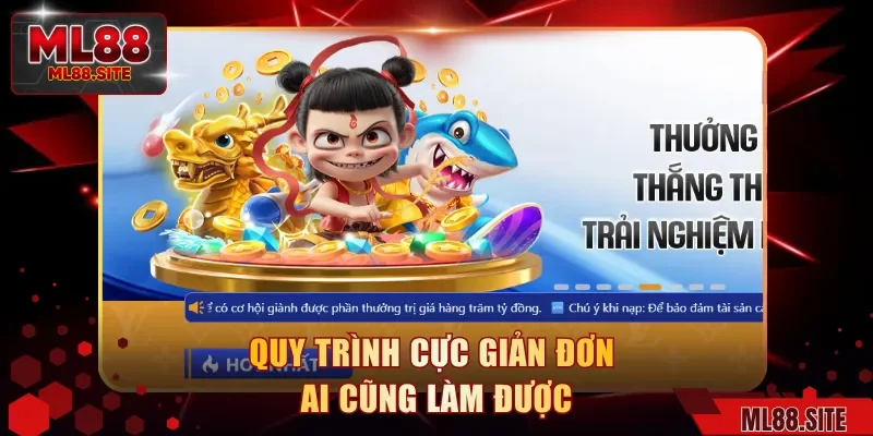Quy trình cực giản đơn ai cũng làm được